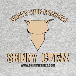 Skinny Catzzz | What's your Persona? T-Shirt